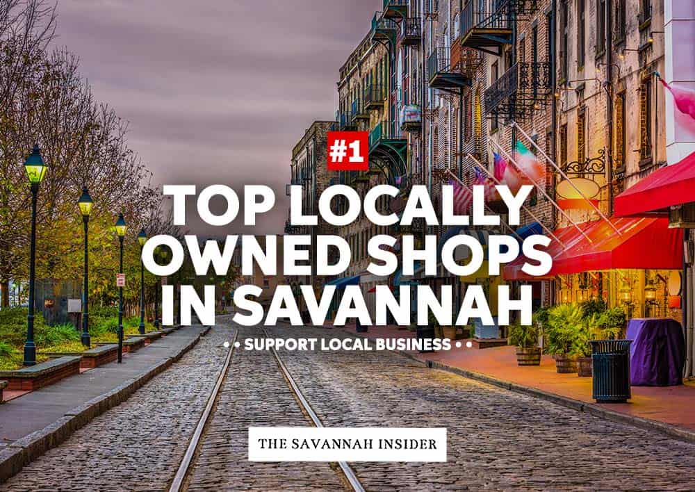 Best Locally Owned Shops in Savannah Support Local Business