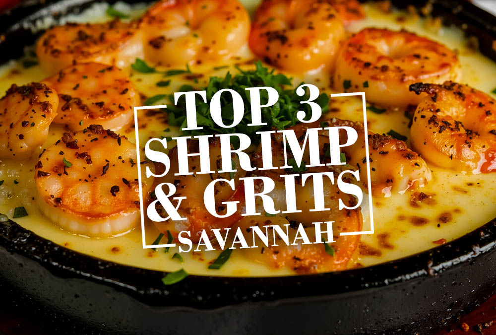 Top 3 Places to Get Shrimp and Grits in Savannah